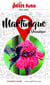 MARTINIQUE 2021 Petit Futé