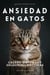 Ansiedad en Gatos