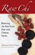 Raw Chi - Balancing the Raw Food Diet with Chinese Herbs