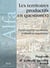 Les territoires productifs en question(s) - Transformations occidentales et situations maghrébines
