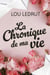 La chronique de ma vie