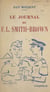 Le journal du F.L. Smith-Brown - Ou Les mémoires d'un Fafliste malgré lui