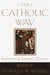 The Catholic Way - Faith for Living Today