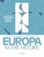 Europa, notre histoire