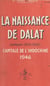 La naissance de Dalat (Annam) : 1899-1900, capitale de l'Indochine 1946