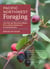 Pacific Northwest Foraging - 120 Wild and Flavorful Edibles from Alaska Blueberries to Wild Hazelnuts