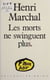 Les Morts ne swinguent plus