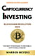 Cryptocurrency Investing Blockchain Revolution 2022 the Best Strategies to Become a Crypto Millionaire - WARREN MEYERS, #6