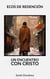 Ecos de Redención: Un Encuentro con Cristo