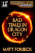 Bad Times in Dragon City - Shotguns & Sorcery, #2