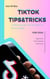 tiktok tips&tricks - tips&tricks, #1