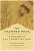 The Drowned Book - Ecstatic and Earthy Reflections of Bahauddin, the Father of Rumi