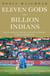 Eleven Gods and a Billion Indians - The On and Off the Field Story of Cricket in India and Beyond