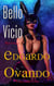 Bello Vicio I