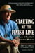 Starting at the Finish Line - Coach Al Buehler's Timeless Wisdom