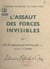L'assaut des forces invisibles