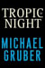 Tropic of Night - A Novel