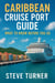 Caribbean Cruise Port Guide: What to Know Before You Go - Cruise Hacks & Tricks, #13
