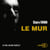 Le mur