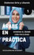 Árabe en Práctica 1: Dialectos Sirio y Libanés - Maestría en Árabe: Serie Completa de Aprendizaje del Idioma y Dialectos, #1