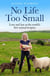 No Life Too Small - Love and loss at the world's first animal hospice