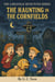 The Carlsville Detective Series: The Haunting In The Cornfields - The Carlsville Detectives Series, #4