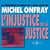 L'injustice de la justice - Conférence en public du 7 mars 2008