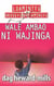 Wale ambaoni Wajinga