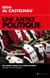 Une Justice politique - Des années Chirac au système Macron, histoire d'un dévoiement