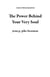 The Power Behind Your Very Soul - THE POWER BEHIND