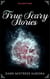 True Scary Stories: Volume Three - True Scary Stories, #3