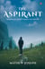 THE ASPIRANT: Memoirs of a Monk Turned Civil Servant