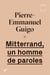 Mitterrand, un homme de paroles