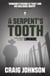 A Serpent's Tooth - A captivating episode in the best-selling, award-winning series - now a hit Netflix show!