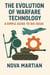 The Evolution of Warfare Technology: A Simple Guide to Big Ideas