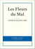Les Fleurs du Mal