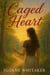 Caged Heart