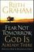Fear Not Tomorrow, God Is Already There - Trusting Him in Uncertain Times
