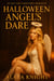 Halloween Angel's Dare - Halloween Heat