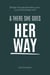 And There She Goes Her Way