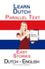 Learn Dutch - Parallel Text - Easy Stories (Dutch - English)