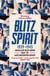 Blitz Spirit - 'Fascinating' -Tom Hanks