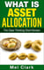 What Is Asset Allocation? The Clear Thinking Short Version - Thinking About Investing, #4