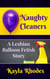 Naughty Cleaners: A Lesbian Balloon Fetish Story