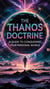 The Thanos Doctrine