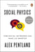Social Physics - How Social Networks Can Make Us Smarter