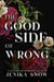 The Good Side of Wrong