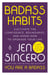Badass Habits - Cultivate the Confidence, Boundaries, and Know-How to Upgrade Your Life