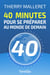 40 minutes pour se préparer au monde de demain