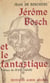 Jérôme Bosch et le fantastique